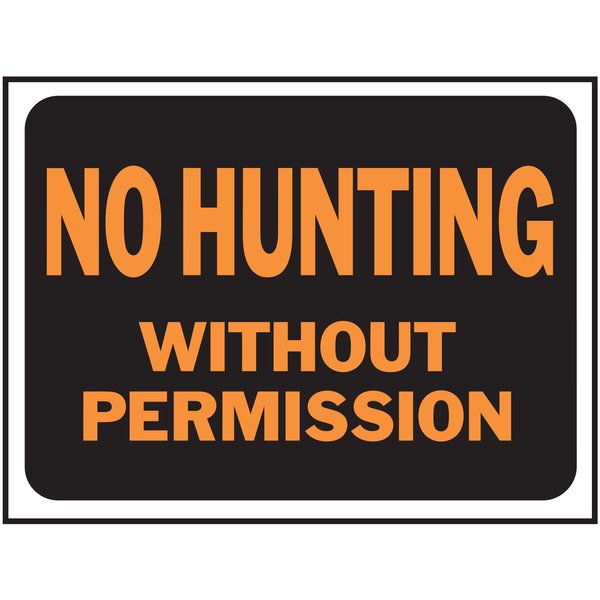 Hy-Ko No Hunting Without Permission Sign 8.5" x 12.5", 10PK A03024